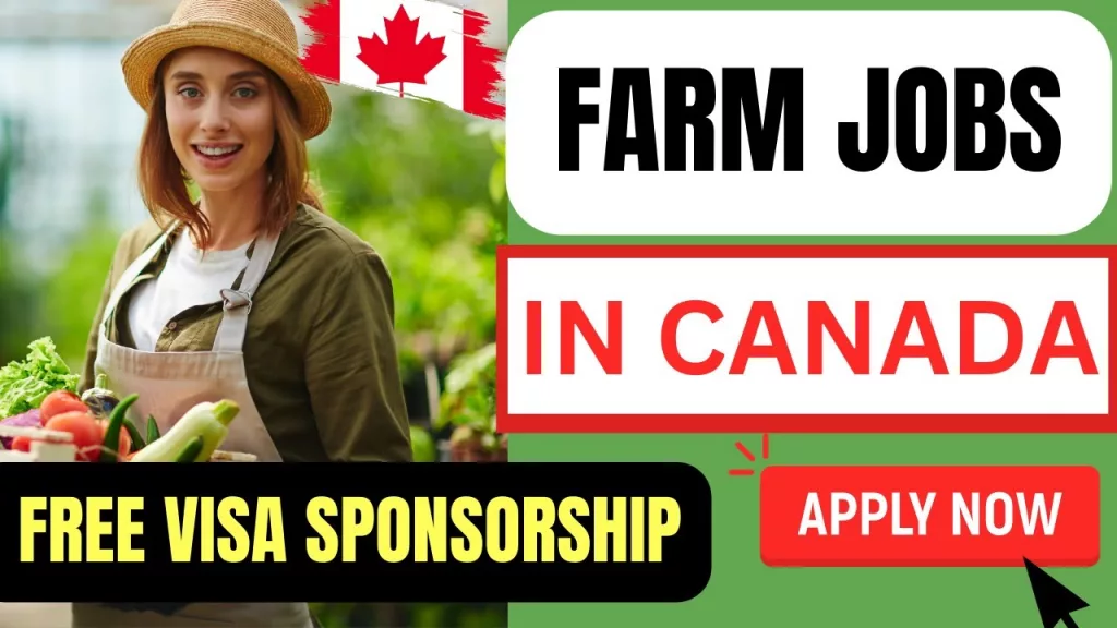 Farm Working Jobs in Canada with Visa Sponsorship